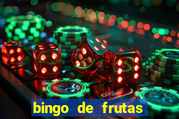 bingo de frutas para imprimir pdf