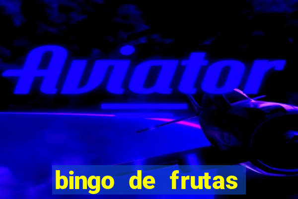 bingo de frutas para imprimir pdf