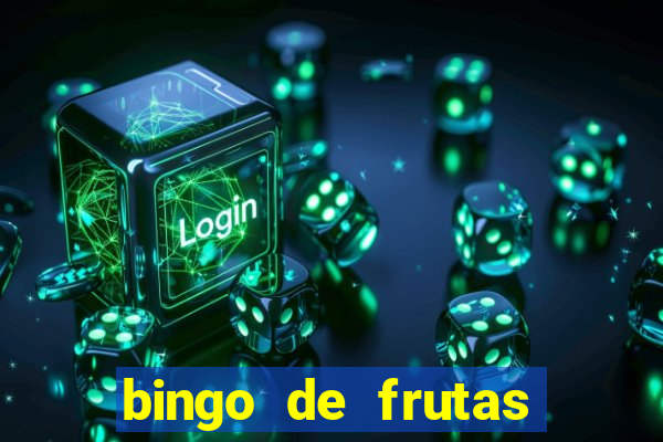 bingo de frutas para imprimir pdf