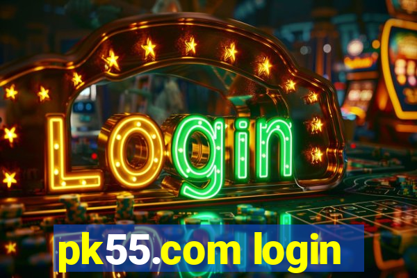 pk55.com login