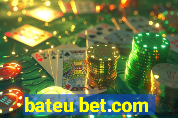 bateu bet.com