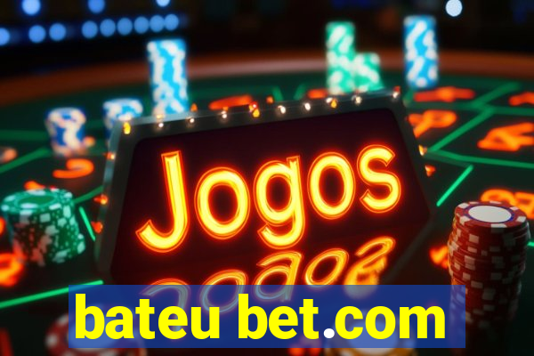 bateu bet.com