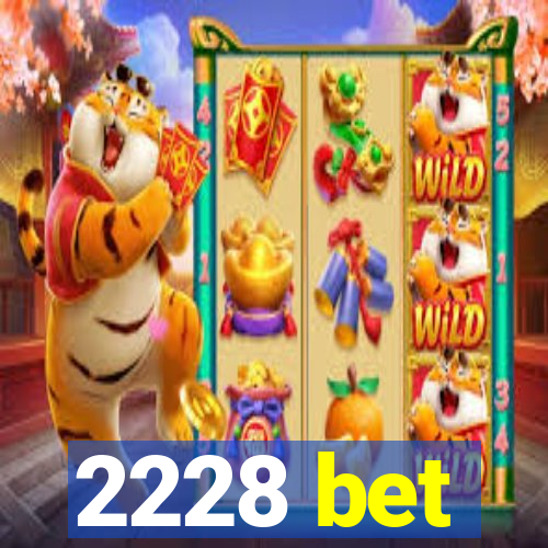 2228 bet