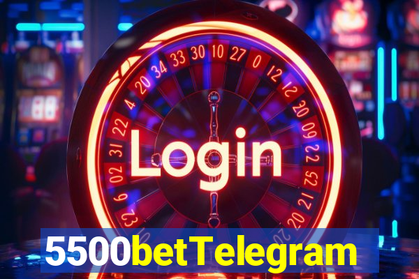 5500betTelegram