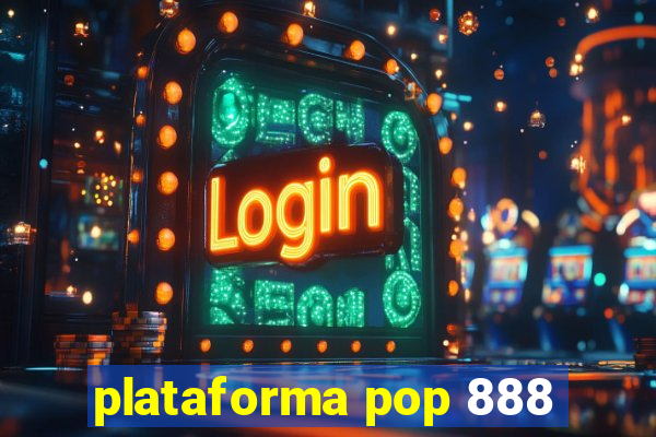 plataforma pop 888