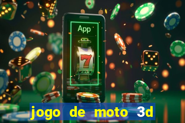 jogo de moto 3d de grau