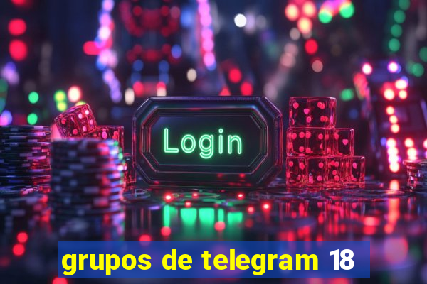 grupos de telegram 18