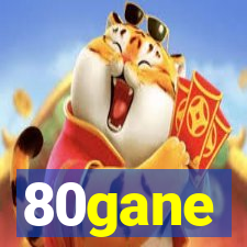 80gane