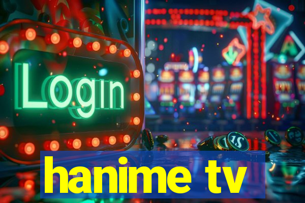 hanime tv