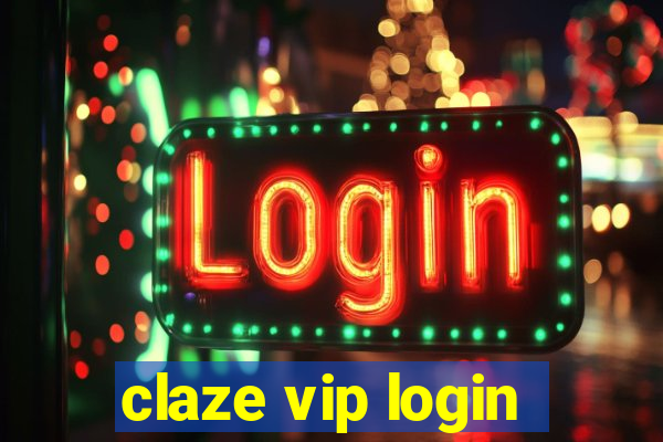 claze vip login