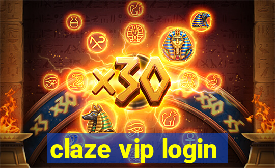 claze vip login