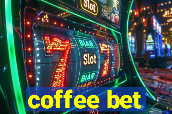 coffee bet