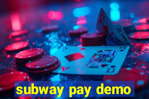 subway pay demo