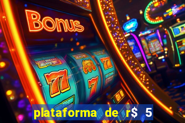 plataforma de r$ 5 para jogar