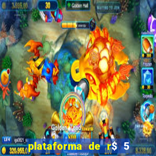 plataforma de r$ 5 para jogar