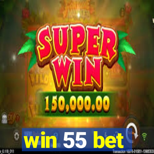 win 55 bet