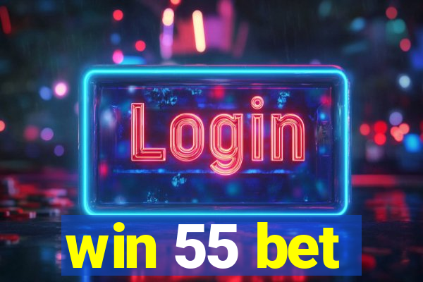 win 55 bet