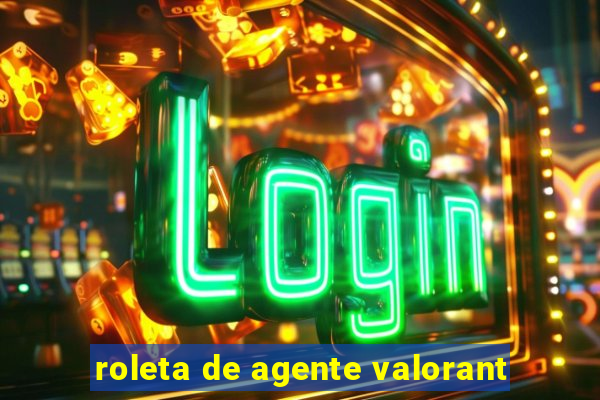 roleta de agente valorant