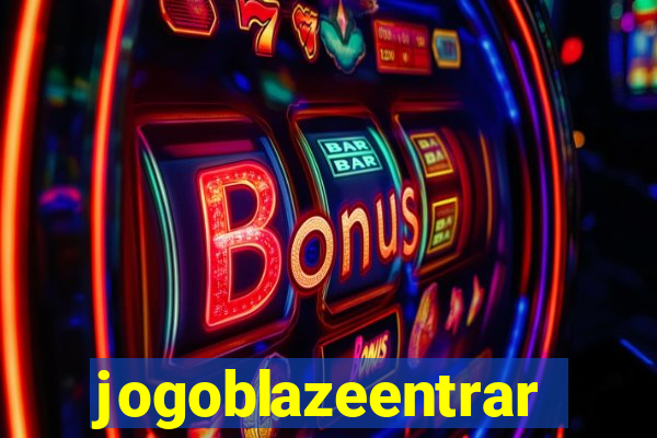 jogoblazeentrar