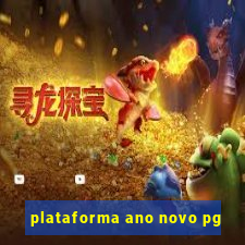 plataforma ano novo pg