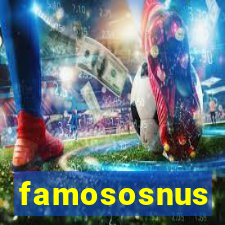 famososnus