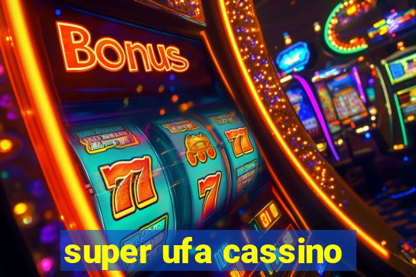 super ufa cassino