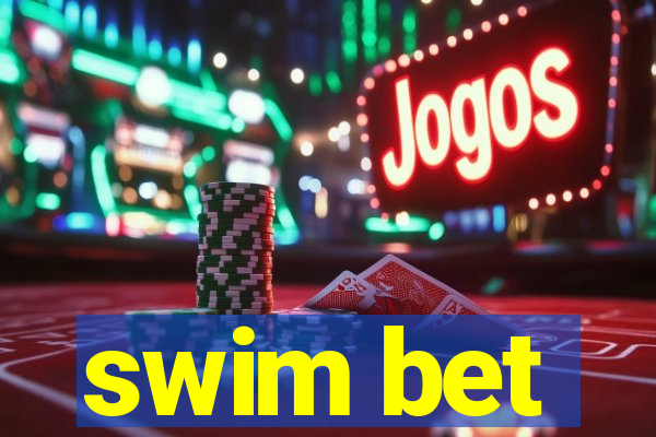 swim bet