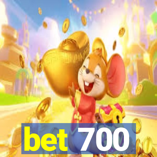 bet 700