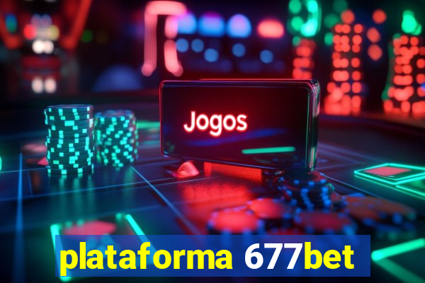 plataforma 677bet