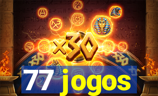 77 jogos