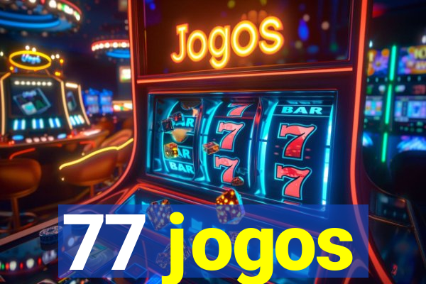 77 jogos