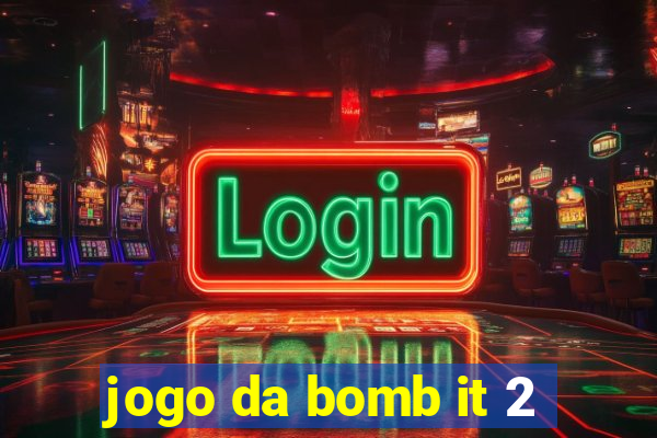 jogo da bomb it 2