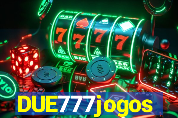 DUE777jogos