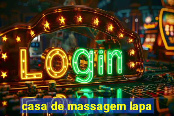 casa de massagem lapa