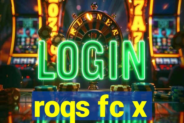 roqs fc x