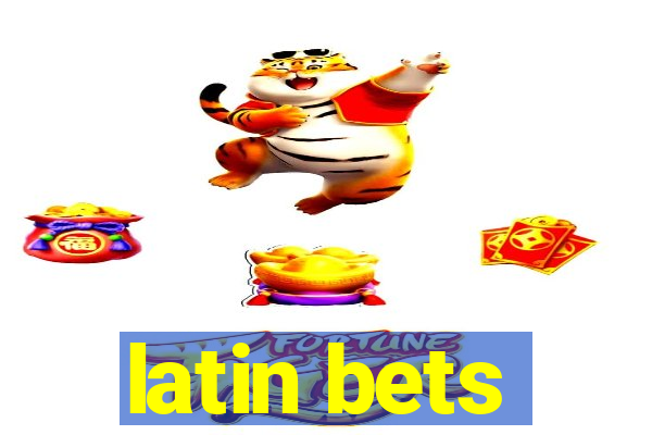 latin bets