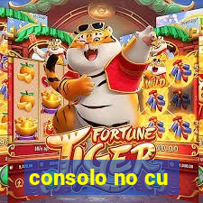 consolo no cu