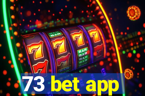 73 bet app