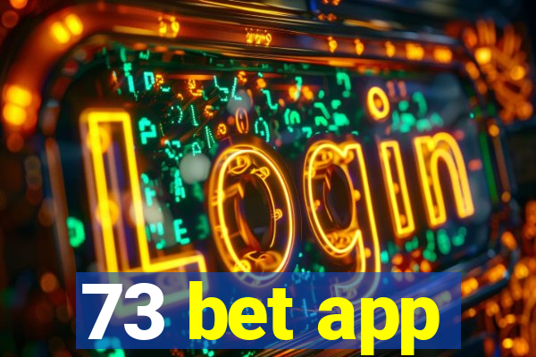 73 bet app