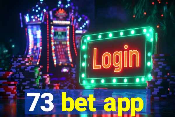 73 bet app