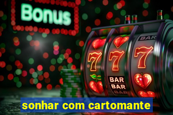 sonhar com cartomante