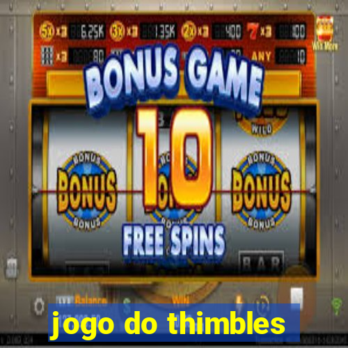 jogo do thimbles