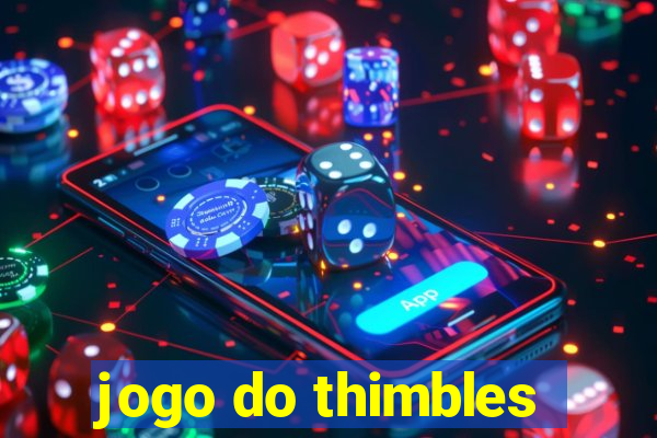 jogo do thimbles