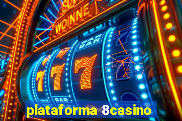 plataforma 8casino