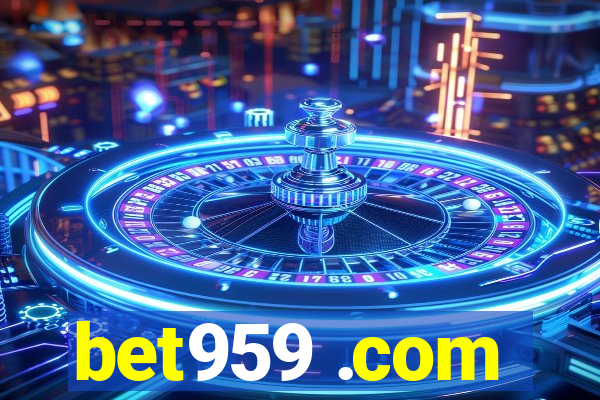 bet959 .com