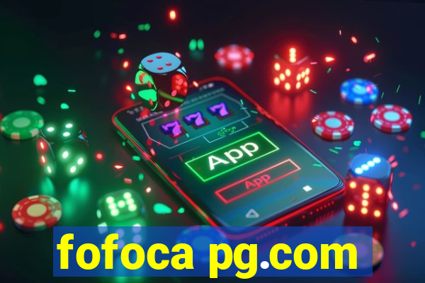 fofoca pg.com