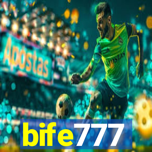 bife777