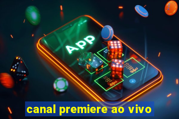 canal premiere ao vivo