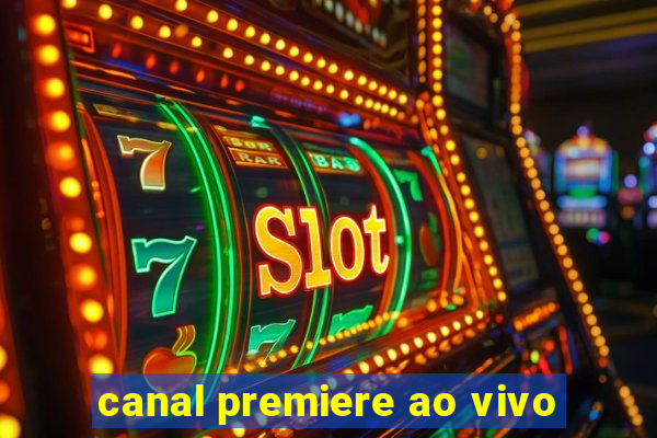 canal premiere ao vivo