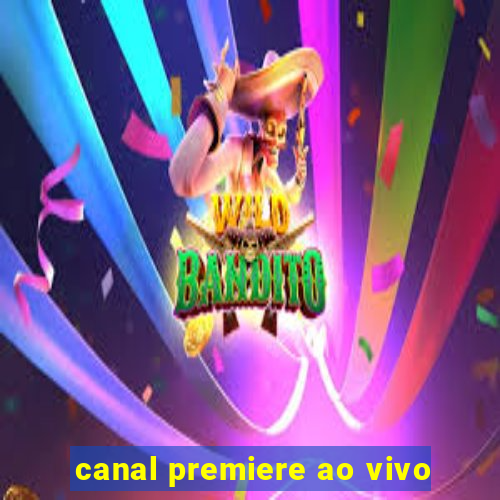 canal premiere ao vivo